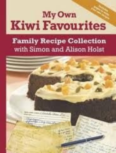 My Own Kiwi Favourites by Alison Holst
